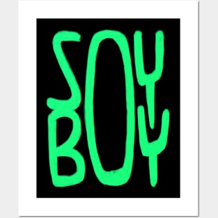 ironic, Soy Boy, Soy, Green, Vegan Posters and Art